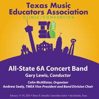 2015 Texas Music Educators Association (TMEA): All-State 6A Concert Band
