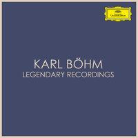 Karl Böhm - Legendary Recordings