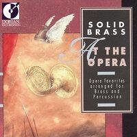 Opera Highlights (Arr. for Brass and Percussion) - Wagner, R. / Verdi, G. / Mozart, W.A. / Bizet, G. / Purcell, H.