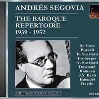 Segovia, Andres: The Baroque Repertoire (1939-1952)