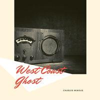 West Coast Ghost