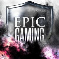 Epic Gaming