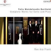 Mendelssohn, Felix: Cello and Piano Music (Complete)