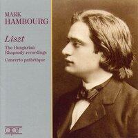 Liszt: Hungarian Rhapsodies & Concerto pathétique (Recorded 1926-1935)