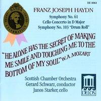 Haydn, J.: Symphonies Nos. 61 and 103 / Cello Concerto No. 2