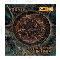 Pangea - 4 Steps In 7