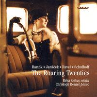 Bartok, B.: Rhapsody No. 1 / Janacek, L.: Violin Sonata / Ravel, M.: Violin Sonata in G Major (The Roaring Twenties)