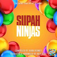 Supah Ninjas Main Theme (From "Supah Ninjas")