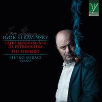 Stravinsky: Trois mouvements de Petrouchka, The Firebird