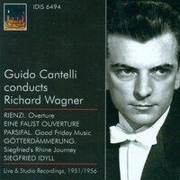 Wagner, R.: Overture To Rienzi / A Faust Overture / Good Friday Music / Siegfried's Rhine Journey / Siegfried Idyll (Cantelli) (1951-1956)