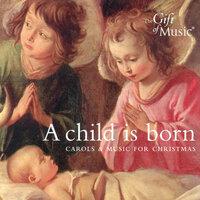 Christmas Carols And Music - A Child Is Born