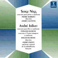 Nigg: Concerto pour piano No. 1 - Jolivet: Concerto pour flûte & Concerto pour trompette No. 2