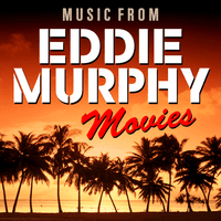 Music from Eddie Murphy Movies