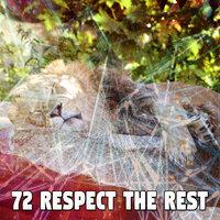 72 Respect the Rest