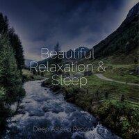 Beautiful Relaxation & Sleep