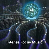 Intense Focus Music