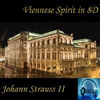 Johann Strauss II - Viennese Spirit - 8D Binaural Sound