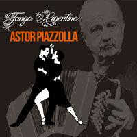 Tango Argentino, Astor Piazzolla