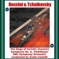 Rossini & Tchaikovsky: The Siege of Corinth, Overture - Symphony No. 6, 'Pathétique'