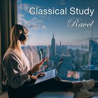 Classical Study: Ravel