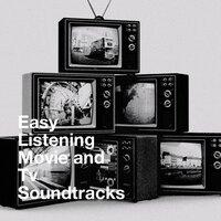 Easy Listening Movie and Tv Soundtracks