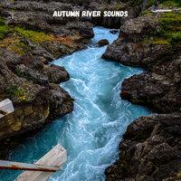 Autumn River Sounds