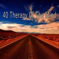 40 Therapy of the Mind