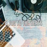 8 Jog to the Beats