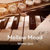Mellow Mood - Winter Jazz