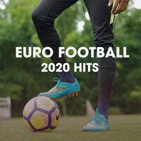 EURO FOOTBALL 2020 HITS