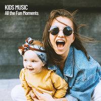 Kids Music: All the Fun Moments