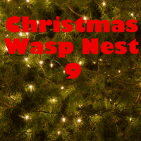 Christmas Wasp Nest, Vol. 9
