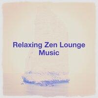 Relaxing Zen Lounge Music
