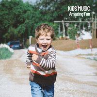 Kids Music: Amazing Fun