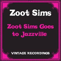 Zoot Sims Goes to Jazzville