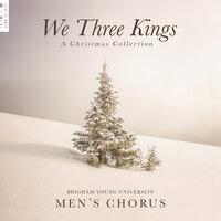 We Three Kings: A Christmas Collection