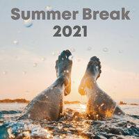Summer Break 2021