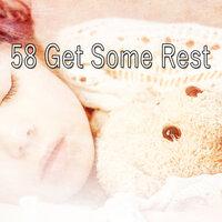 58 Get Some Rest