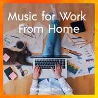 Music for Work from Home - Winter Jazz Piano BGM