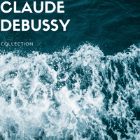 Claude Debussy Collection