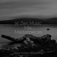 35 Zen Music Mix Masterpieces
