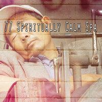 77 Spiritually Calm Spa
