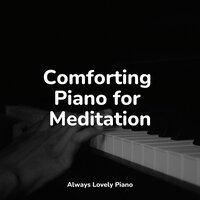 Comforting Piano for Meditation