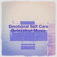Emotional Self Care Relaxation Music