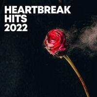 Heartbreak Hits 2022