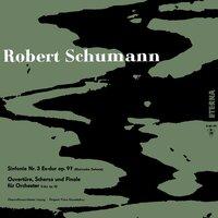Schumann: Sinfonie No. 3 - Ouvertüre, Scherzo & Finale, Op. 52