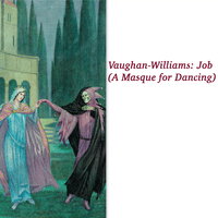 Vaughan-Williams: Job (A Masque for Dancing)