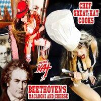 Chef Great Kat Cooks Beethoven's Macaroni and Cheese