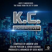 Keep It Undercover (From "K.C. Undercover")