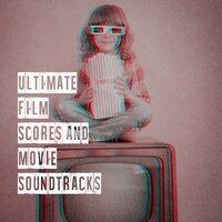 Ultimate Film Scores and Movie Soundtracks